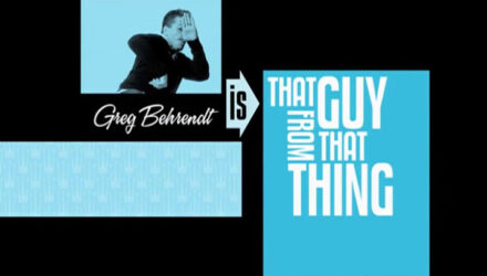 Greg Behrendt - That Guy From That Thing