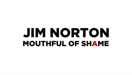 Jim Norton - Mouthful of Shame
